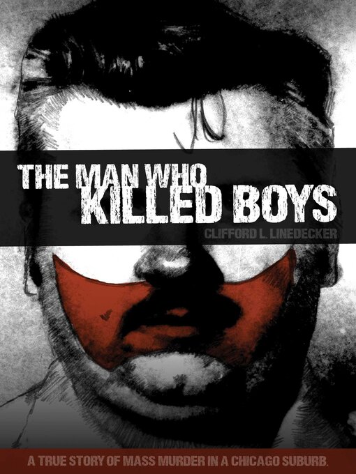 Title details for The Man Who Killed Boys by Clifford L. Lindecker - Available